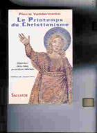 Couverture du livre « Printemps du christianisme » de Vanderlinden aux éditions Salvator