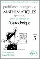Couverture du livre « Mathematiques polytechnique 1991-1994 t.5 » de Benoit Gugger aux éditions Ellipses