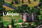 Couverture du livre « L'Anjou vu du ciel » de Philippe Cherel aux éditions Ouest France