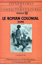 Couverture du livre « Le roman colonial (suite) » de  aux éditions L'harmattan