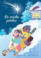 Couverture du livre « La crèche perdue » de Sacha Rite aux éditions Tequi