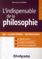 Couverture du livre « L'indispensable de philosophie » de Bernard De Castera aux éditions Studyrama