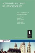 Couverture du livre « Actualités en droit de l'insolvabilité » de Nicholas Ouchinsky aux éditions Larcier