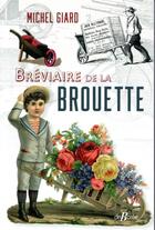Couverture du livre « Bréviaire de la brouette » de Michel Giard aux éditions De Boree