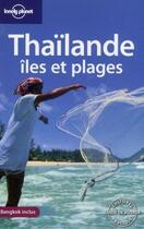 Couverture du livre « Thaïlande ; îles et plages » de Andrew Burke aux éditions Lonely Planet France