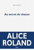 Couverture du livre « Au secret de chacun » de Alice Roland aux éditions P.o.l