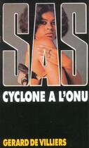 Couverture du livre « SAS T.19 ; cyclone à l'ONU » de Gerard De Villiers aux éditions Malko