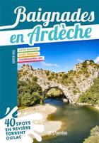 Couverture du livre « Baignades en ardeche » de Xavier Hug aux éditions Chamina