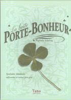 Couverture du livre « La boîte porte-bonheur ; symboles, amulettes, talismans et autres gris-gris » de Raphaele Vidaling aux éditions Tana