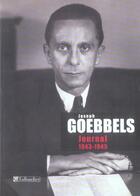 Couverture du livre « Joseph Goebbels ; journal, 1943-1945 » de Goebbels/Moller aux éditions Tallandier