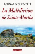 Couverture du livre « La malédiction de Saint-Marthe » de Bernard Farinelli aux éditions Lucien Souny