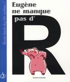 Couverture du livre « Eugène ne manque pas d'R » de Damien Chavanat aux éditions Jalan