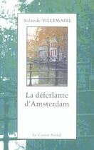 Couverture du livre « La déferlante d'Amsterdam » de Yolande Villemaire aux éditions Castor Astral