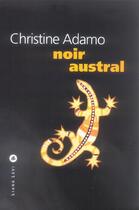 Couverture du livre « Noir austral » de Christine Adamo aux éditions Liana Levi