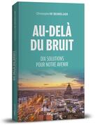 Couverture du livre « Au-delà du bruit » de Christophe De Beukelaer aux éditions Weyrich