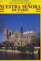 Couverture du livre « Nuestra Señora de Paris » de Alain Erlande-Brandenburg aux éditions Gisserot