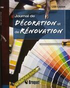 Couverture du livre « Journal de décoration et de rénovation » de Lise Lepine aux éditions Broquet