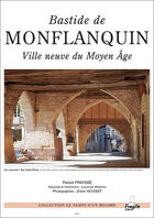 Couverture du livre « Bastide de monflanquin, ville neuve du moyen age » de Patrick Fraysse aux éditions Fragile