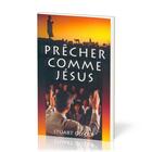 Couverture du livre « Prêcher comme Jésus » de Stuart Olyott aux éditions Europresse