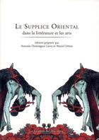 Couverture du livre « Le supplice oriental dans la littérature et les arts » de  aux éditions Du Murmure