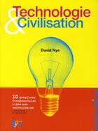 Couverture du livre « Technologie & civilisation ; 10 questions fondamentales liées aux technologies » de Nye David E. aux éditions Fyp