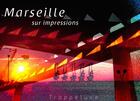 Couverture du livre « Marseille sur impressions » de Trappelune aux éditions La Belle Bleue