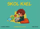 Couverture du livre « Skol kael » de Florence Drenou aux éditions Goater