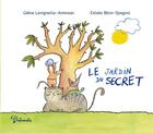 Couverture du livre « Le jardin du secret » de Celine Ammoun-Lavignette et Estelle Billon-Spagnol aux éditions Philomele