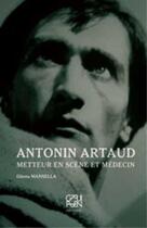 Couverture du livre « Antonin Artaud ; metteur en scène et médecin » de Diletta Mansella aux éditions Gruppen