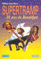 Couverture du livre « Supertramp ; 30 Ans De Breakfast » de Gilles Carriere aux éditions Des Dessins Et Des Mots