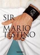 Couverture du livre « Sir Mario Testino » de Pierre Borhan et Patrick Kinmonth et Mario Testino aux éditions Taschen