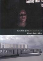 Couverture du livre « Konstens plats ; the place of art » de Esther Shalev-Gerz aux éditions Jeu De Paume