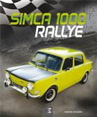 Couverture du livre « SIMCA 1000 rallye » de Hugues Chaussin aux éditions Etai