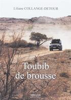 Couverture du livre « Toubib de brousse » de Liliane Collange-Detour aux éditions Verone