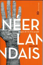 Couverture du livre « Les Néerlandais » de Celine L'Hostis aux éditions Ateliers Henry Dougier