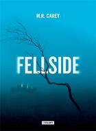 Couverture du livre « Fellside » de Mike Carey aux éditions L'atalante