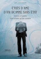 Couverture du livre « États d'âme d'un homme sans état : Histoire et histoires d'un infirmier de type européen » de Roland Hahn aux éditions Verone