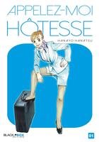 Couverture du livre « Appelez-moi hôtesse Tome 1 » de Hanayo Hanatsu aux éditions Black Box