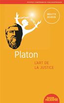Couverture du livre « Platon, l'art de la justice » de Brigitte Boudon aux éditions Ancrages