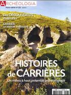 Couverture du livre « Archeologia hs n 23 histoire des carrieres - septembre 2018 » de  aux éditions Archeologia