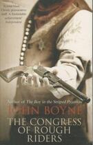 Couverture du livre « THE CONGRESS OF ROUGH RIDERS » de John Boyne aux éditions Black Swan