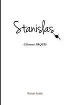 Couverture du livre « Stanislas » de Paquis Clement aux éditions Lulu