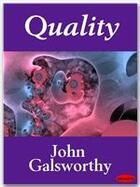 Couverture du livre « Quality » de John Galsworthy aux éditions Ebookslib