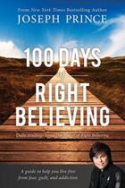 Couverture du livre « 100 Days of Right Believing » de Prince Joseph aux éditions Faitwords