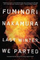 Couverture du livre « LAST WINTER WE PARTED » de Fuminori Nakamura aux éditions Soho Press