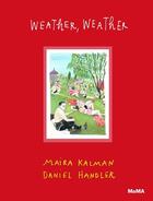 Couverture du livre « Maira kalman weather weather » de Kalman Maira aux éditions Moma