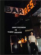 Couverture du livre « Jane dickson in times square » de Dickson Jane aux éditions Anthology