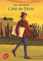 Couverture du livre « L'été de Silvio » de Jean-Come Nogues aux éditions Le Livre De Poche Jeunesse
