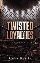 Couverture du livre « Camorra chronicles Tome 1 : Twisted Loyalties » de Cora Reilly aux éditions Hlab