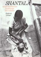 Couverture du livre « Shantala. un art traditionnel : le massage des enfants » de Frederick Leboyer aux éditions Seuil